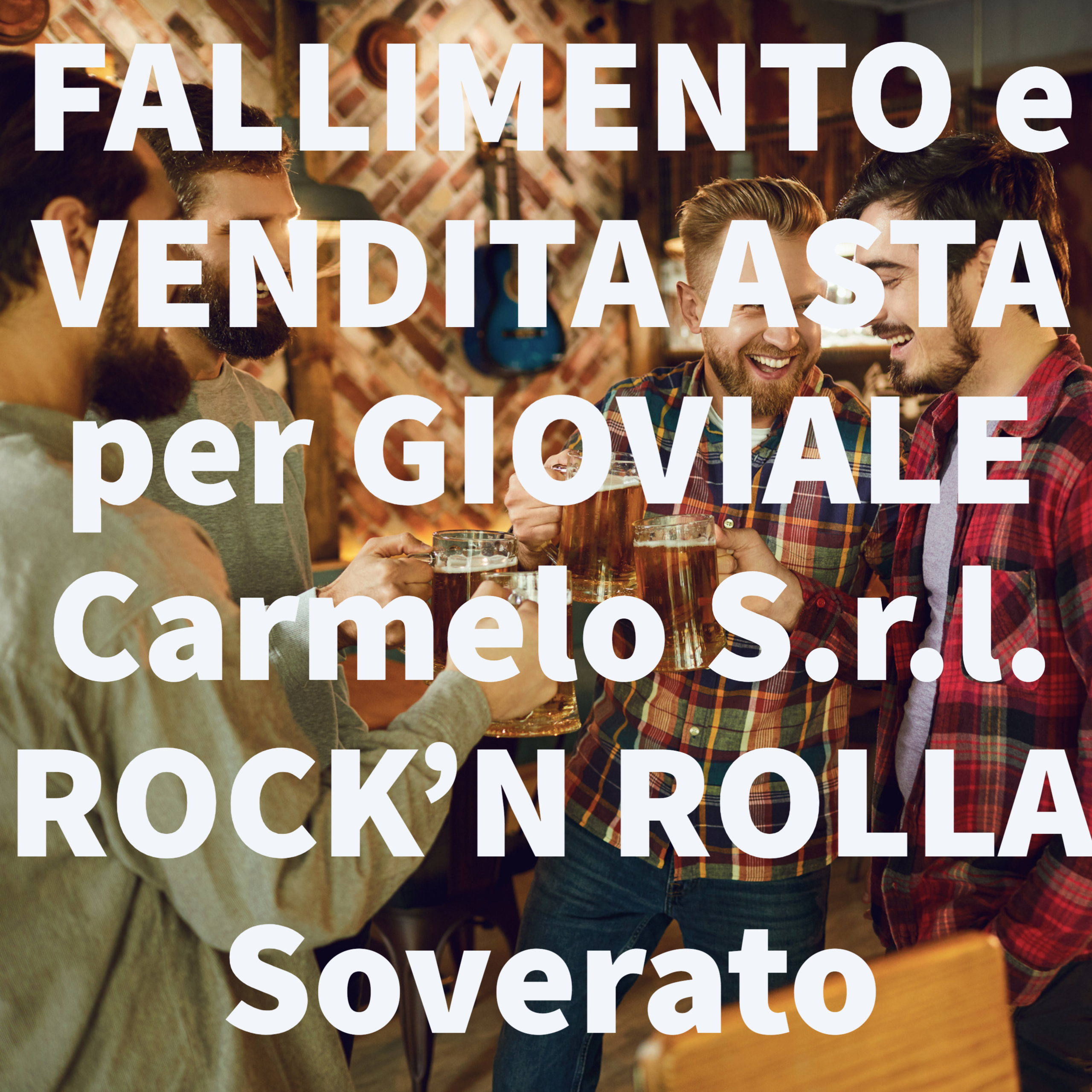 FALLIMENTO e VENDITA ASTA per GIOVIALE Carmelo S.r.l. ROCK'N ROLLA Soverato 